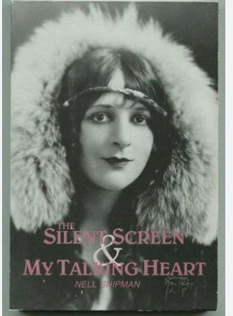 Nell Shipman's autobiography - The Silent Screen ^ My Talking Hear&