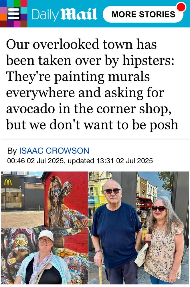Screenshot of what the Daily Mail describes as journalism about a town which has been made to look nicer by hipsters. Apparently the locals don’t want it and there has been fury 