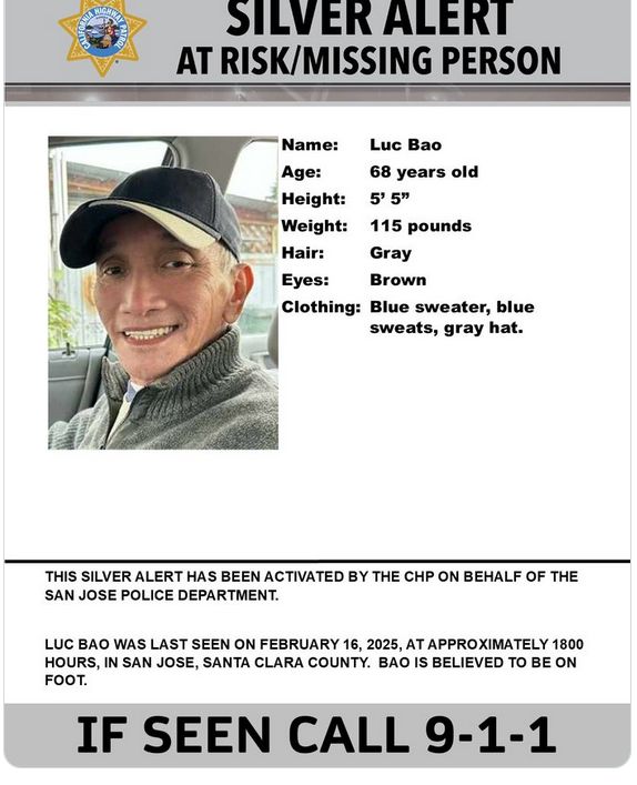 Silver Alert

Luc Bao
68 years old
5 5
115 lbs
gray hair
brown eyes
wearing blue sweater, blue sweats, gray hat

last seen 1600 hours on 2/16/25 (Sunday)