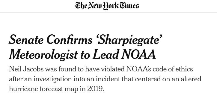 NY Times: Senate Confirms ‘Sharpiegate’ Meteorologist to Lead NOAA

Neil Jacobs was found to have violated NOAA’s code of ethics after an investigation into an incident that centered on an altered hurricane forecast map in 2019.