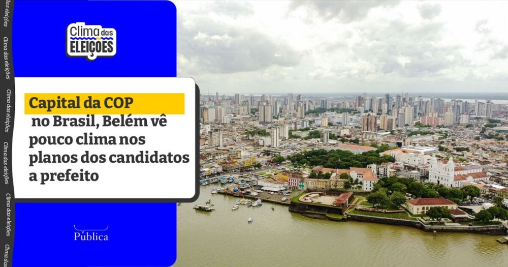 COP30: Belém vê pouco clima nos planos dos candidatos a prefeito