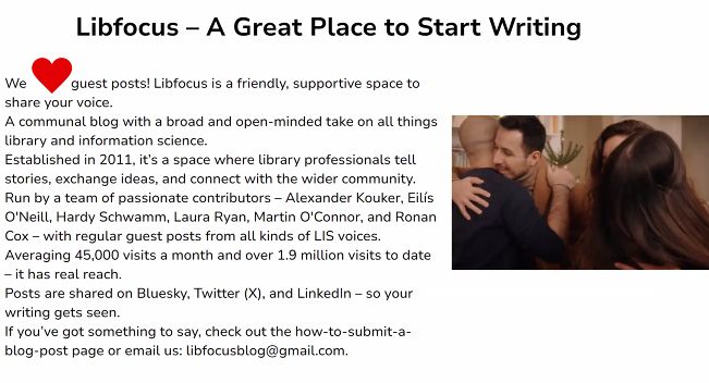 Presentation slide on Libfocus - a communal blog on all things libraries. They welcome guest posts and it's a friendly and supportive space. 