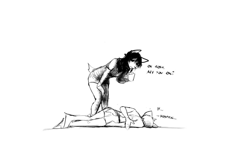 "oh gosh, are you ok?"
"h...
...hospital..."