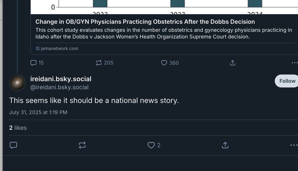 Someone replying to a tweet about a medical study showing OBGYNs are leaving Idaho after Dobbs because of the abortion ban. The tweet says "This seems like it should be a national news story" and it has, in fact, been a national news story for the past three years that I have reported on extensively