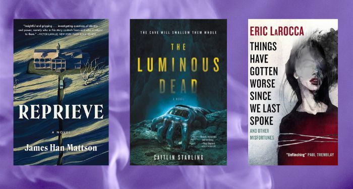 Showcasing three titles: REPRIEVE, THE LUMINOUS DEAD, and THINGS HAVE GOTTEN WORSE…