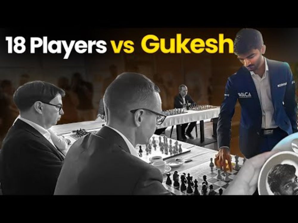 World Champion Gukesh vs 18 opponents