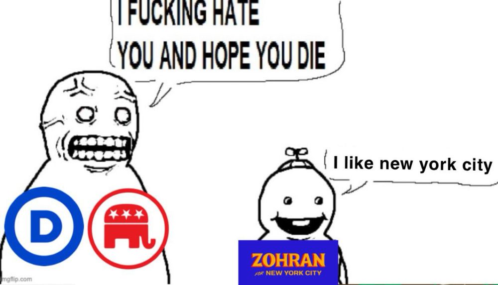 A furious person labeled both democrats and republicans screeches I hate you and hope you die at an innocent happy person labeled Zohran who is saying I like New York City 