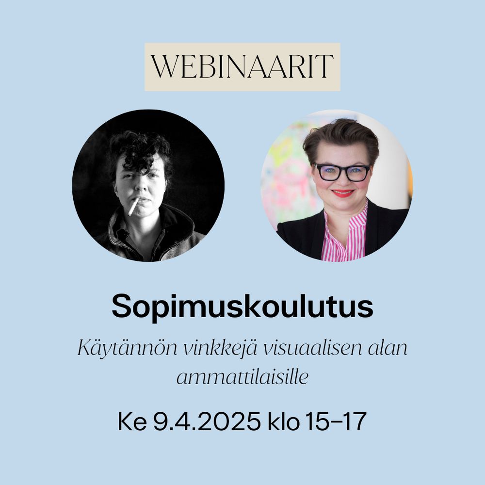 Kuvassa kouluttajien henkilökuvat sekä webinaarin tiedot: "Sopimuskoulutus – käytännön vinkkejä visuaalisen alan ammattilaisille" ke 9.4.2025 klo 15–17.