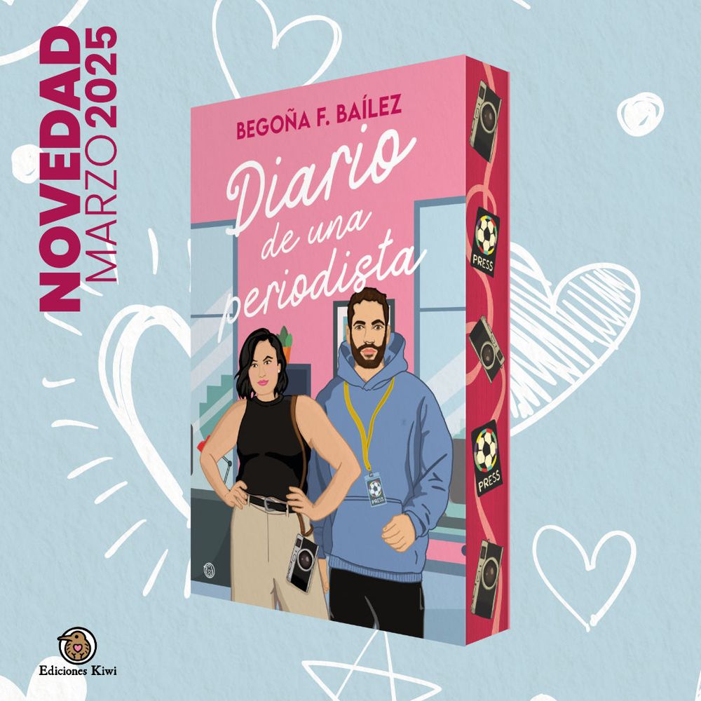 Novedad. Marzo 2025.
Portada de la novela Diario de una periodista, de Begoña F. Baílez, publicaca por Ediciones Kiwi.
La portada muestra a una pareja, ella lleva una camiseta sin mangas negra y unos pantalones beige y llega una cámara de fotos colgada del hombro; él lleva una sudadera azul y unos pantalones negros y tiene una acreditación de prensa para un partido de fútbol colgada del cuello.
De fondo se ve una pared rosa y parcialmente dos ventanas.
Los cantos del libro están tintados de rosa con los dibujos de la cámara de fotos y la acreditación de prensa.
