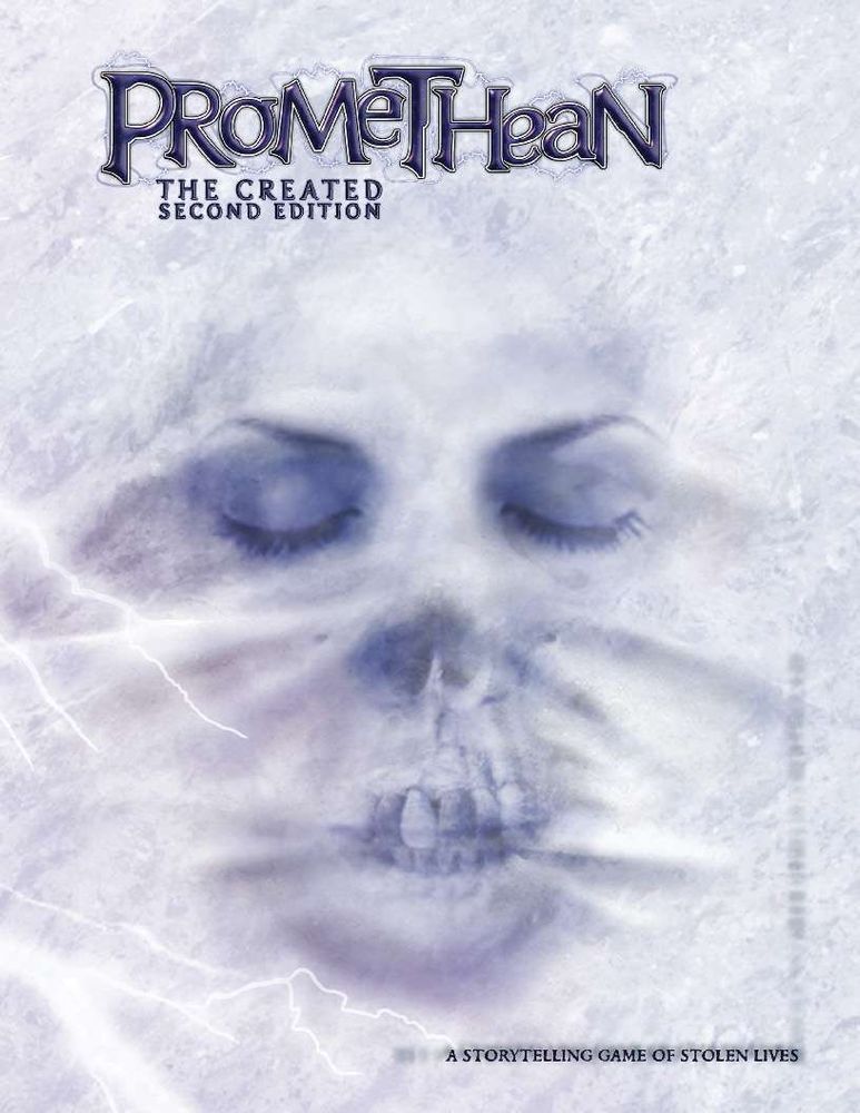 On a white field with lightning strikes streaking across is a woman's face with exposed skull near the nose and mouth. Text reads Promethean the Created Second Edition A Storytelling Game of Stolen Lives.