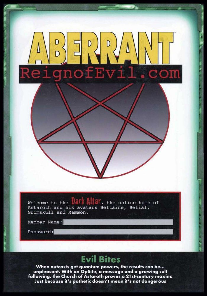 A red pentagram appears on a white page with green borders below is a web interface which reads Welcome to the Dark Altar the online home of Astaroth and his avatars Beltaine, Belial, Grimskull, and Mammon. Member Name: Password:. Above the pentagram is the Aberrant logo and the words ReignofEvil.com