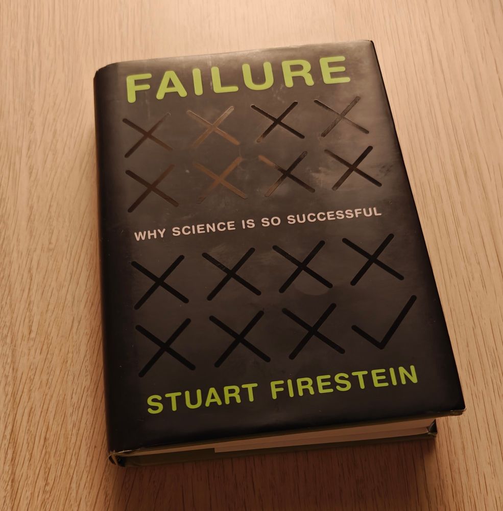 Failure: Why Science Is So Successful
by Stuart Firestein
ISBN-13: 978-0199390106