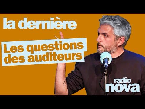 Les questions des auditeur·ices du 23/03 - Pierre-Emmanuel Barré leur répond dans "La dernière"