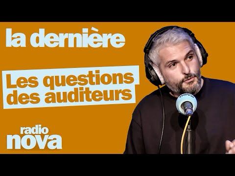 Les questions des auditeur·ices du 18/05 - Pierre-Emmanuel Barré leur répond dans "La dernière"