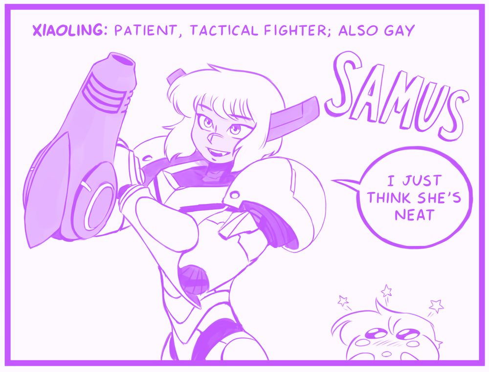 Xiaoling (Samus): Patient, tactical fighter; also gay

Xiaoling: "I just think she's neat"