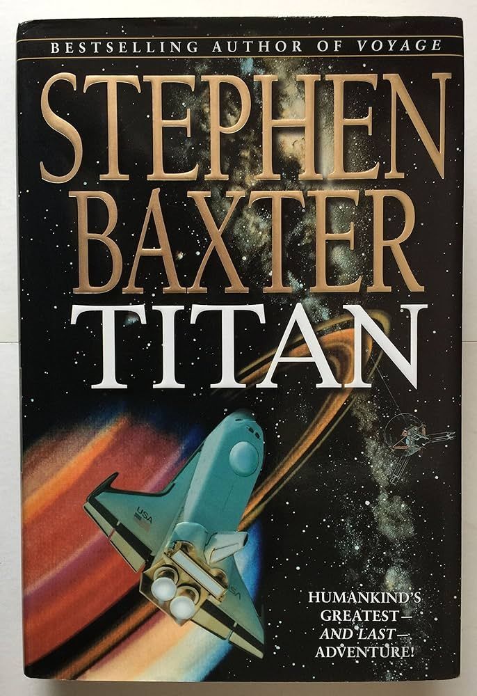 Cover of "Titan," by Stephen Baxter. 