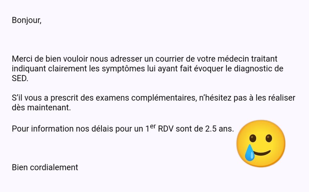 texte issu d'un email reçu, indiquant que pour un premier rendez-vous en rhumatologie pour un diagnostic de SED les délais sont de 2.5 ans. 
