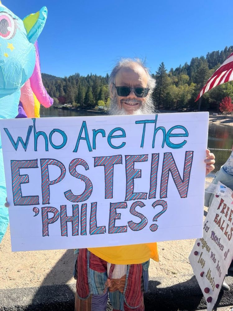 No Kings protest sign* "Who are the Epstein 'Philes?"

*Foam core board with chisel tip Sharpie ink purchased and lettered by me. No George Soroses were used in the making of this sign.