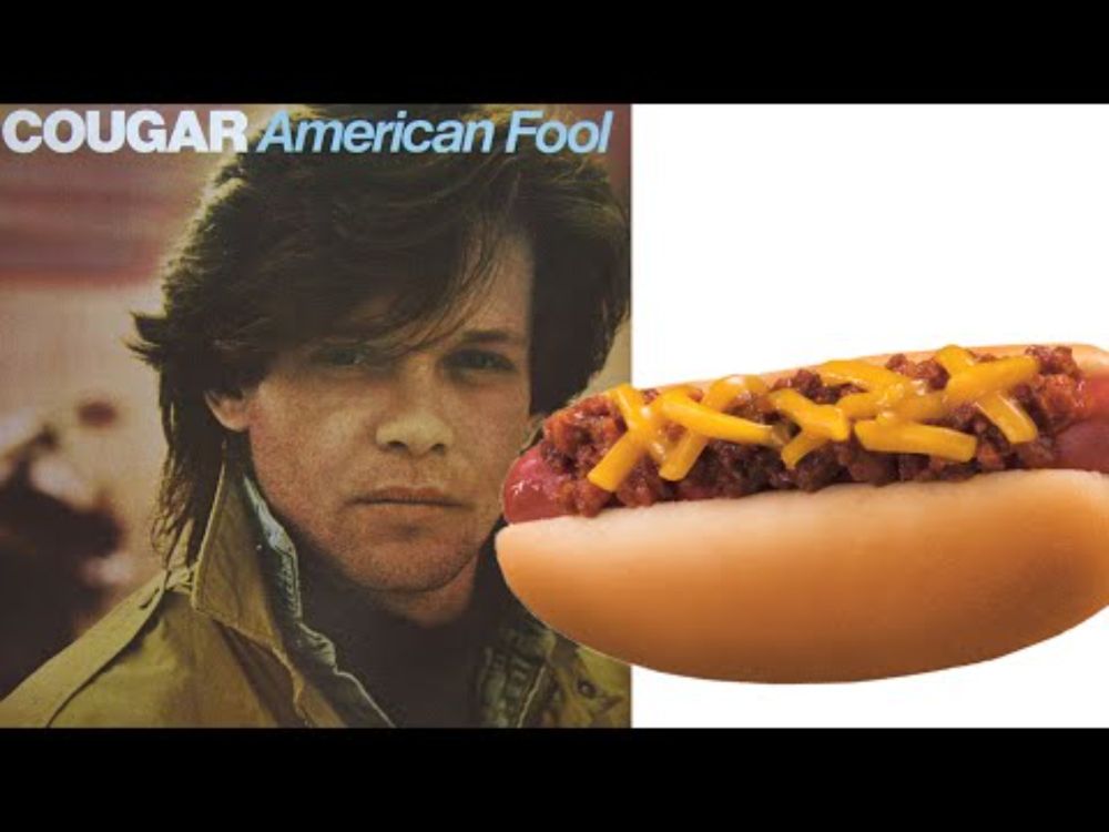 Jack and Diane but most of the lyrics are "suckin' on a chili dog"