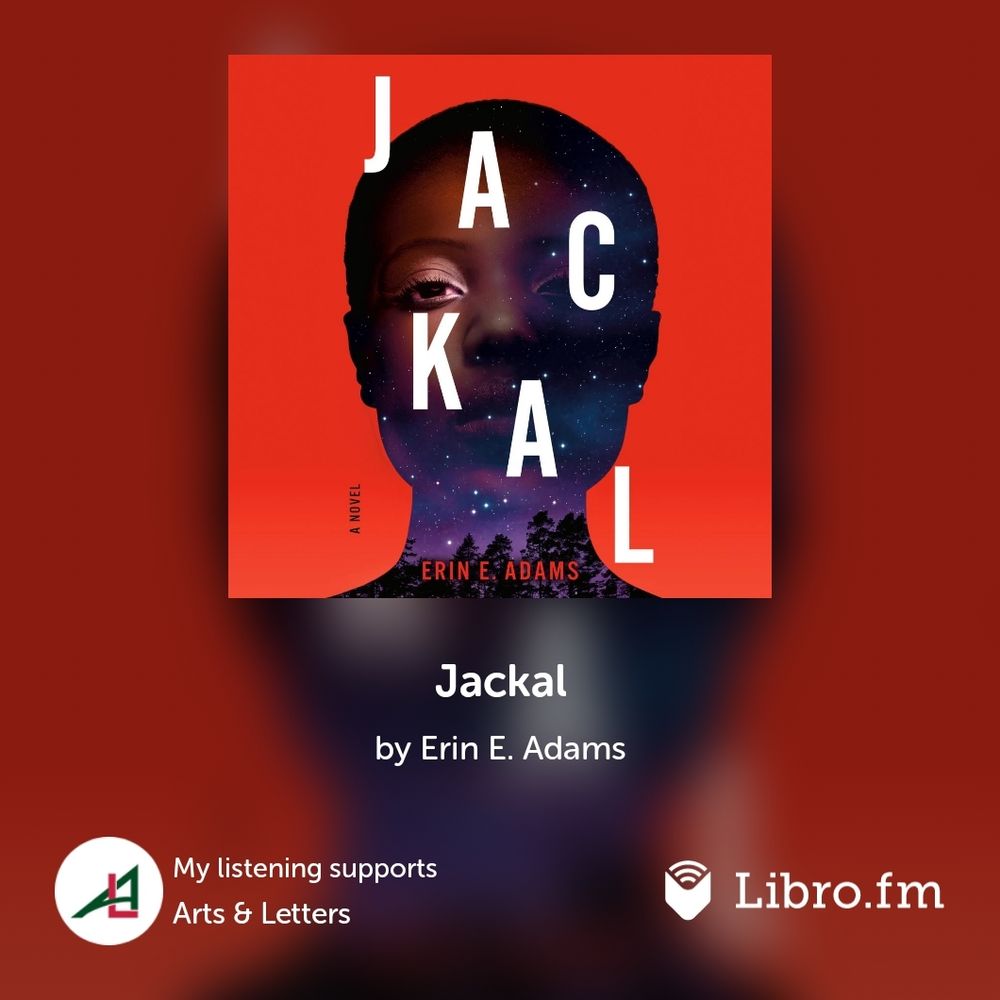 Audiobook cover of Jackal by Erin E. Adams. Red cover with a Black woman with short cropped hair with a starry sky and trees in her silhouette and Jackal is written in white across the front 