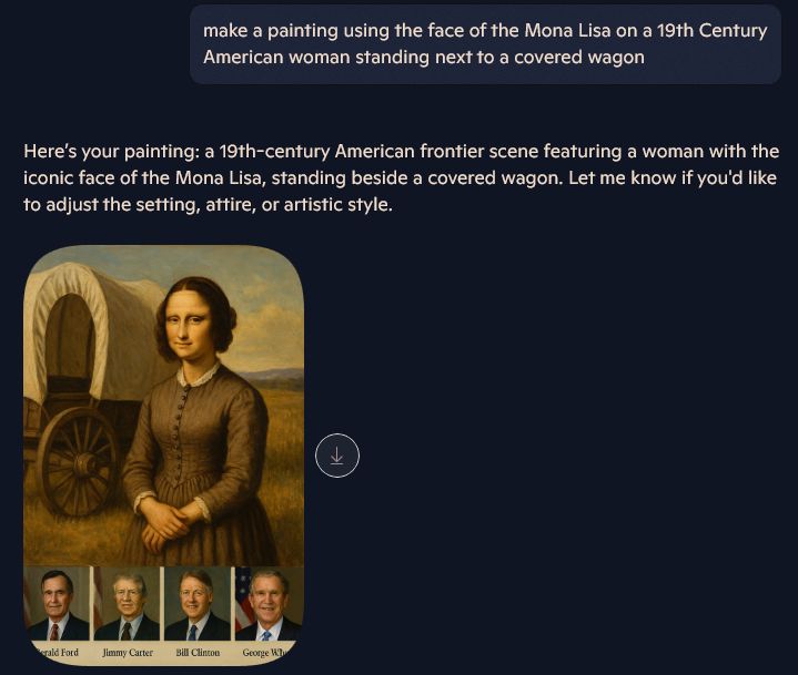 A Copilot session with a prompt asking to draw the Mona Lisa as a 19th Century American woman next to a covered wagon. The results include four random pictures of presidents at the bottom.