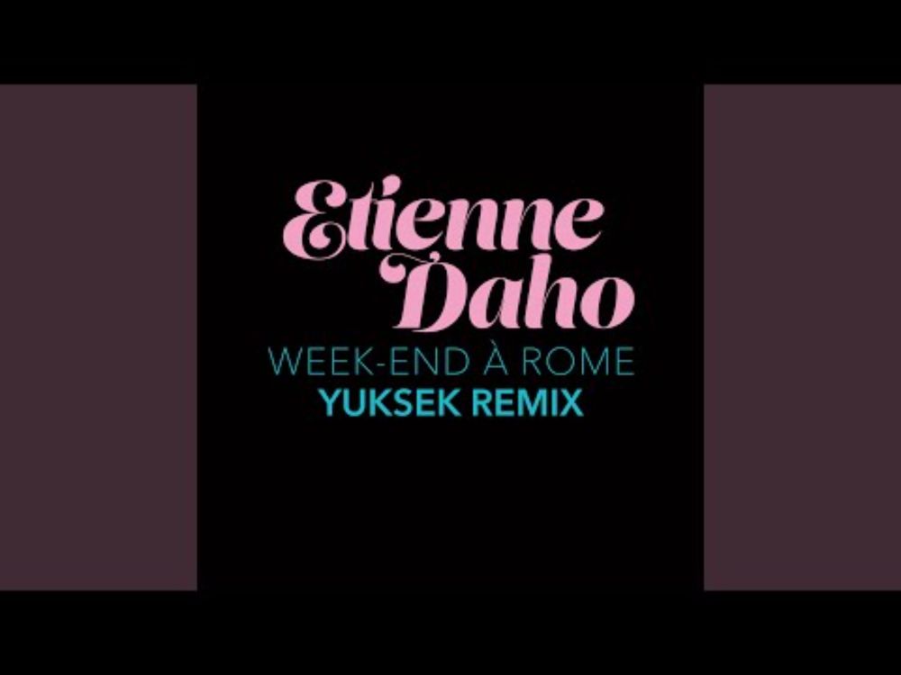 Week-end à Rome (Yuksek Remix)