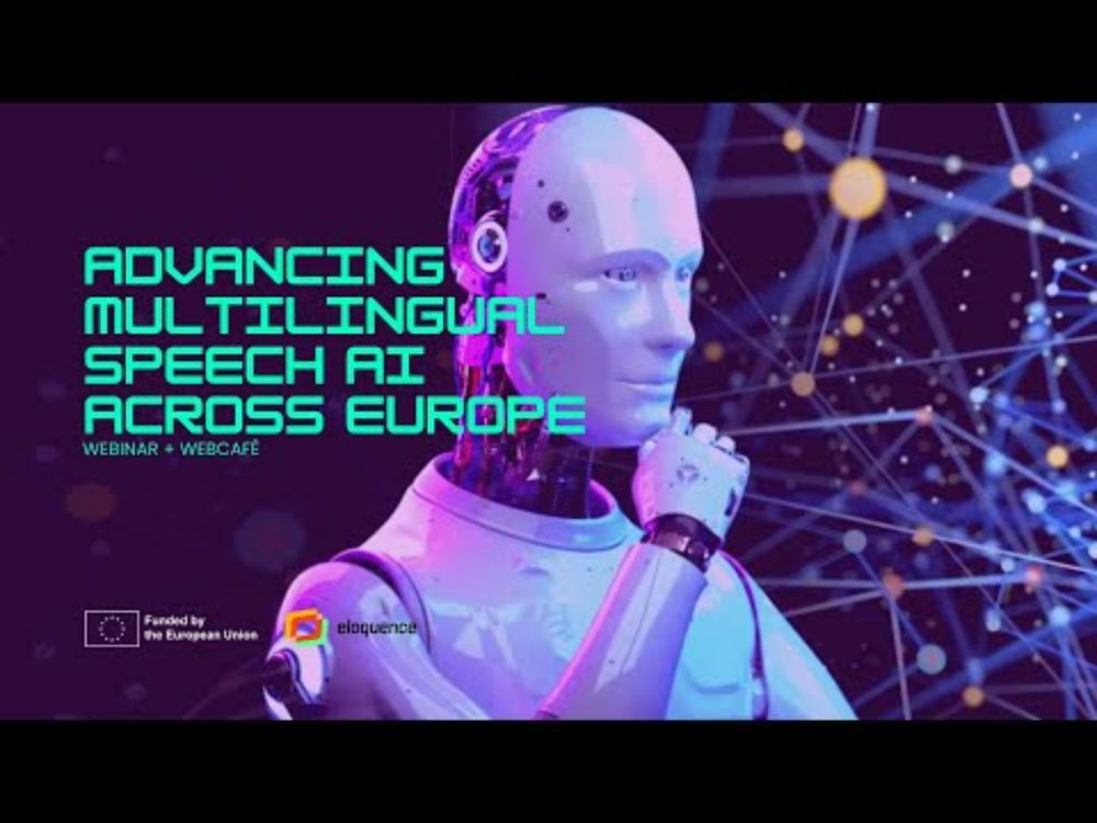 ELOQUENCE | Webinar & Webcafé | Advancing Multilingual Speech AI Across Europe