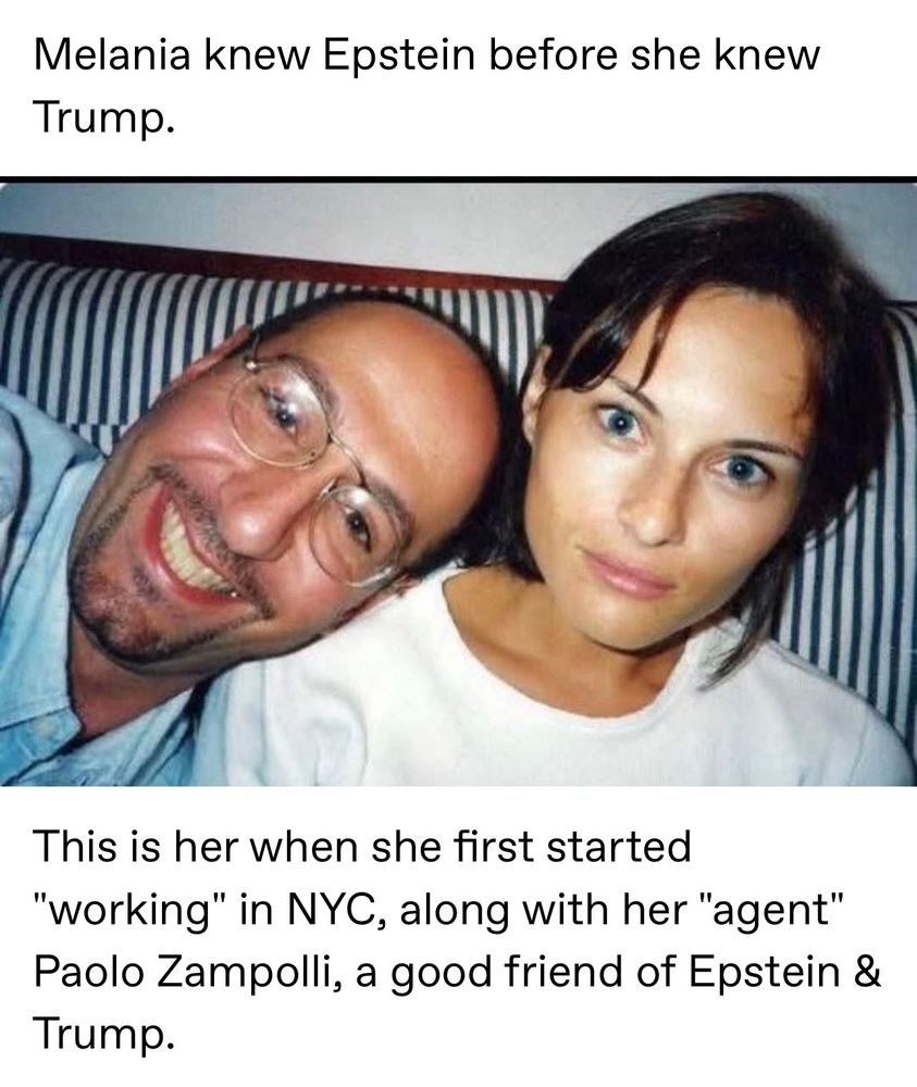 Melania knew Epstein before she knew Trump. This is her when she first started 'working' in New York City, along with her agent. Paolo Zampolli, a good friend of Jeffrey Epstein and Donald Trump. 