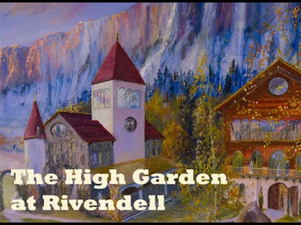 The High Garden at Rivendell - Miriam Ellis