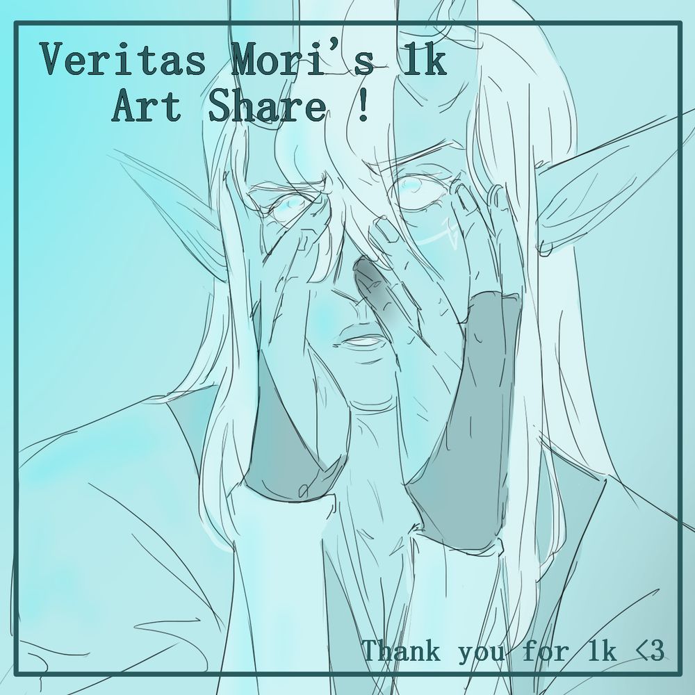 Veritas Mori's 1k Art Share ! 
Thank you for 1k <3