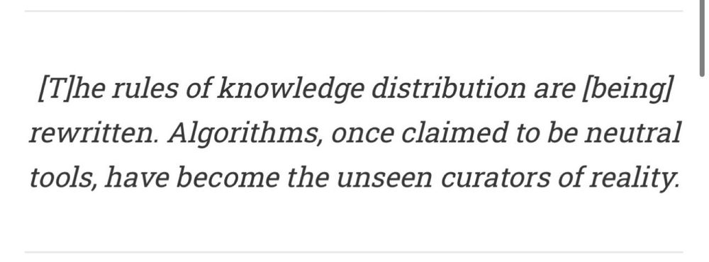A quote about algorithms as the unseen curators of reality
