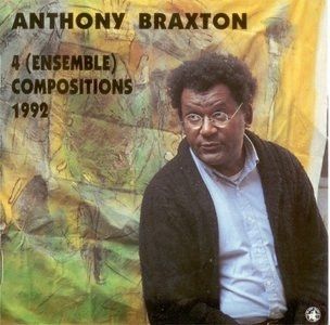 Anthony Braxton (staring derisively) 4 ensemble compositions