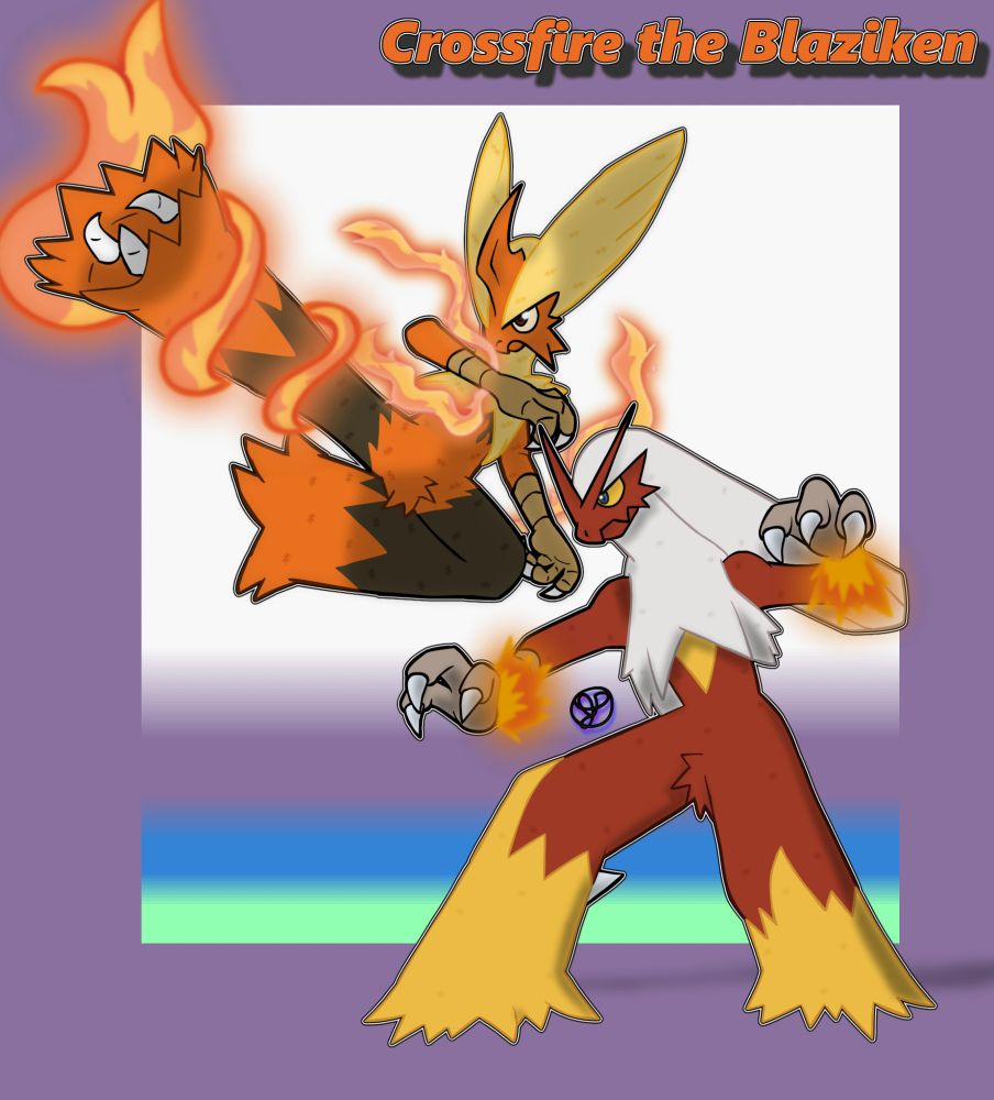 Fan Art of the Starter Pokémon Blaziken in both its Base and Mega Formes, and Shiny, with the nickname Crossfire.