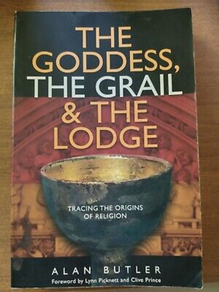 The Goddess, the Grail and the Lodge : Tracing the Origins of Religion by... 9781903816691 | eBay