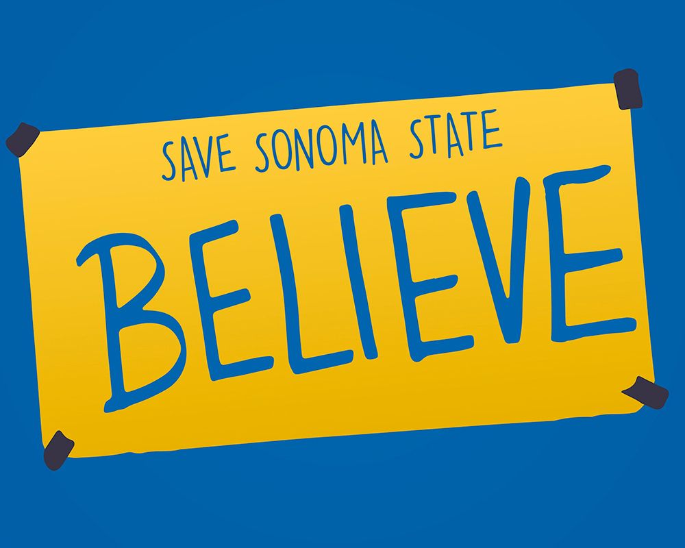 The "believe" sign from *Ted Lasso* with "Save Sonoma State" written on it