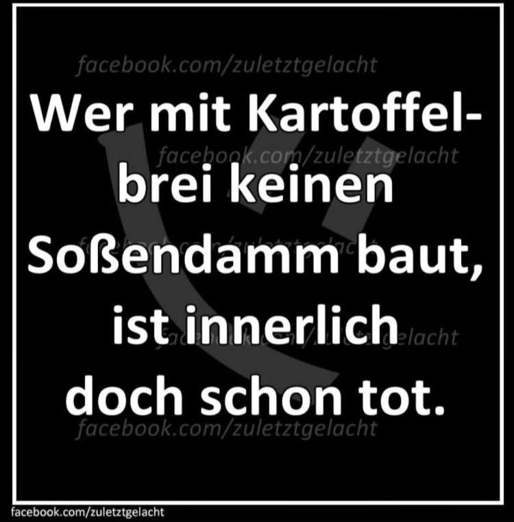 Kachel: „Wer mit Kartoffelbrei keinen Soßendamm baut, ist innerlich doch schon tot.“