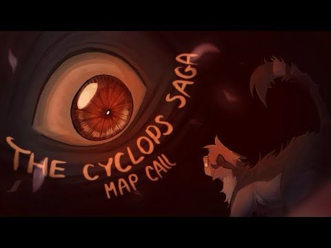 The Cyclops Saga || EPIC Catfied MAP CALL [OPEN]