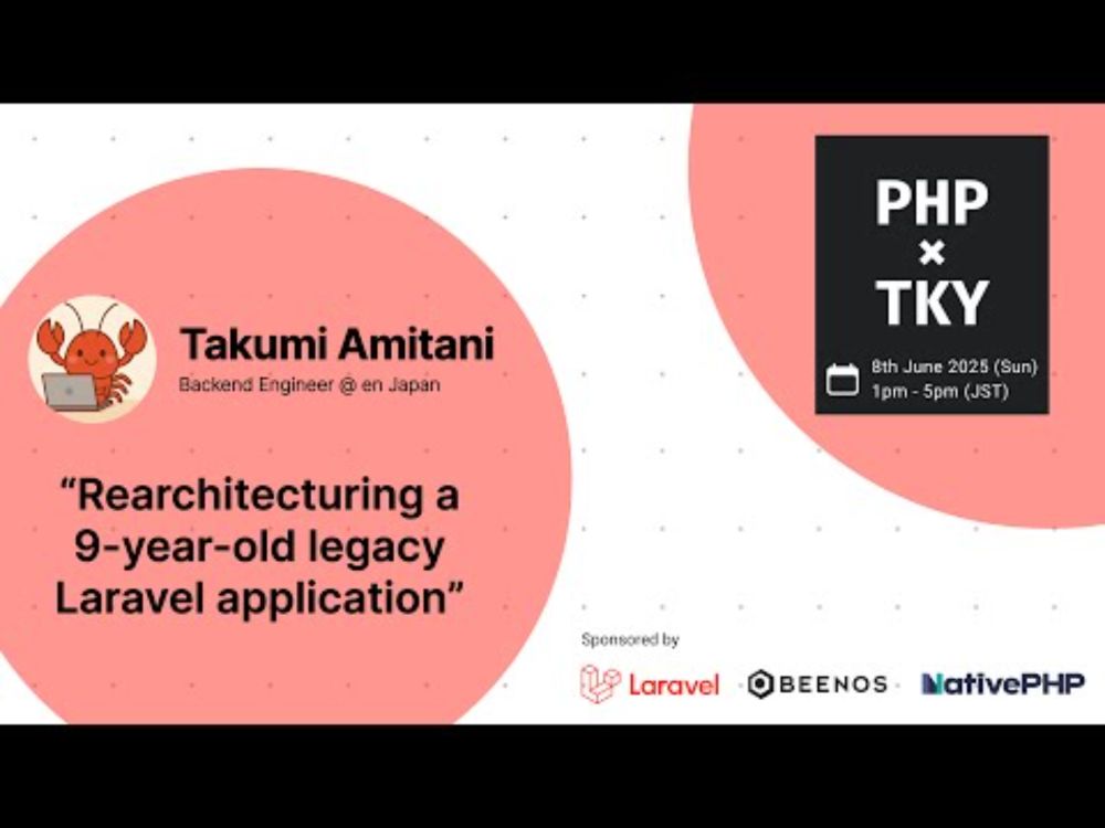 PHPxTKY June 2025 - Takumi Amitani :: Rearchitecturing a 9-year-old legacy Laravel application