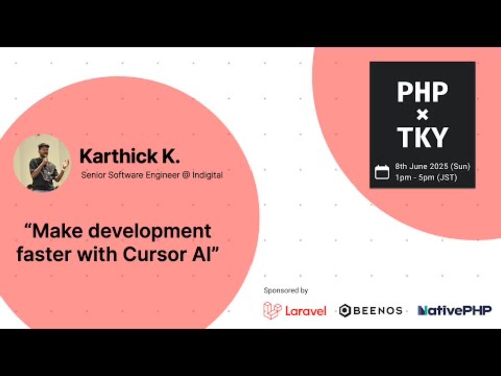 PHPxTKY June 2025 - Karthick K. :: Make development faster with Cursor AI