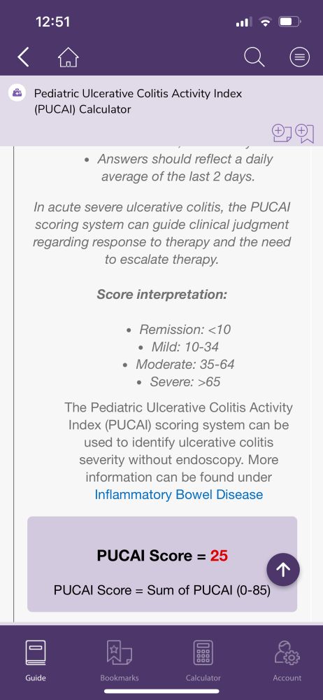 Pediatric ulcerative colitis activity index calculator screenshot from the Sanford Guide to pediatric acute care. This particular image shows how one interprets the score with remission being a score of less than 10, mild being a score of 10 to 34, moderate being a score of 35 to 64, and severe being a score of 65 or greater