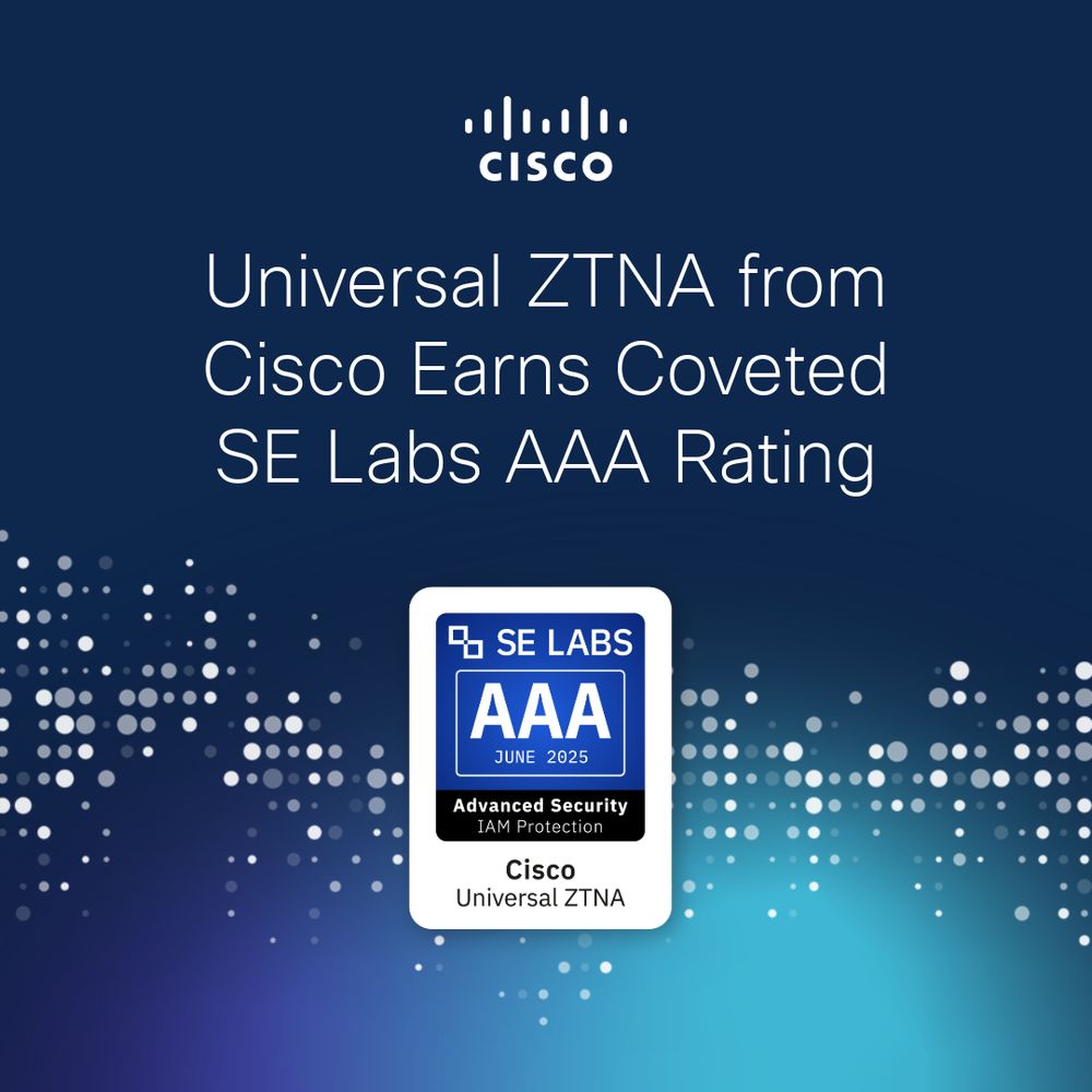 Universal ZTNA from Cisco Earns Coveted SE Labs AAA Rating