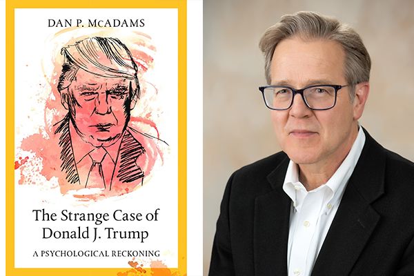 Book Cover: The Strange Case of Donald J. Trump and headshot of Dan McAdams