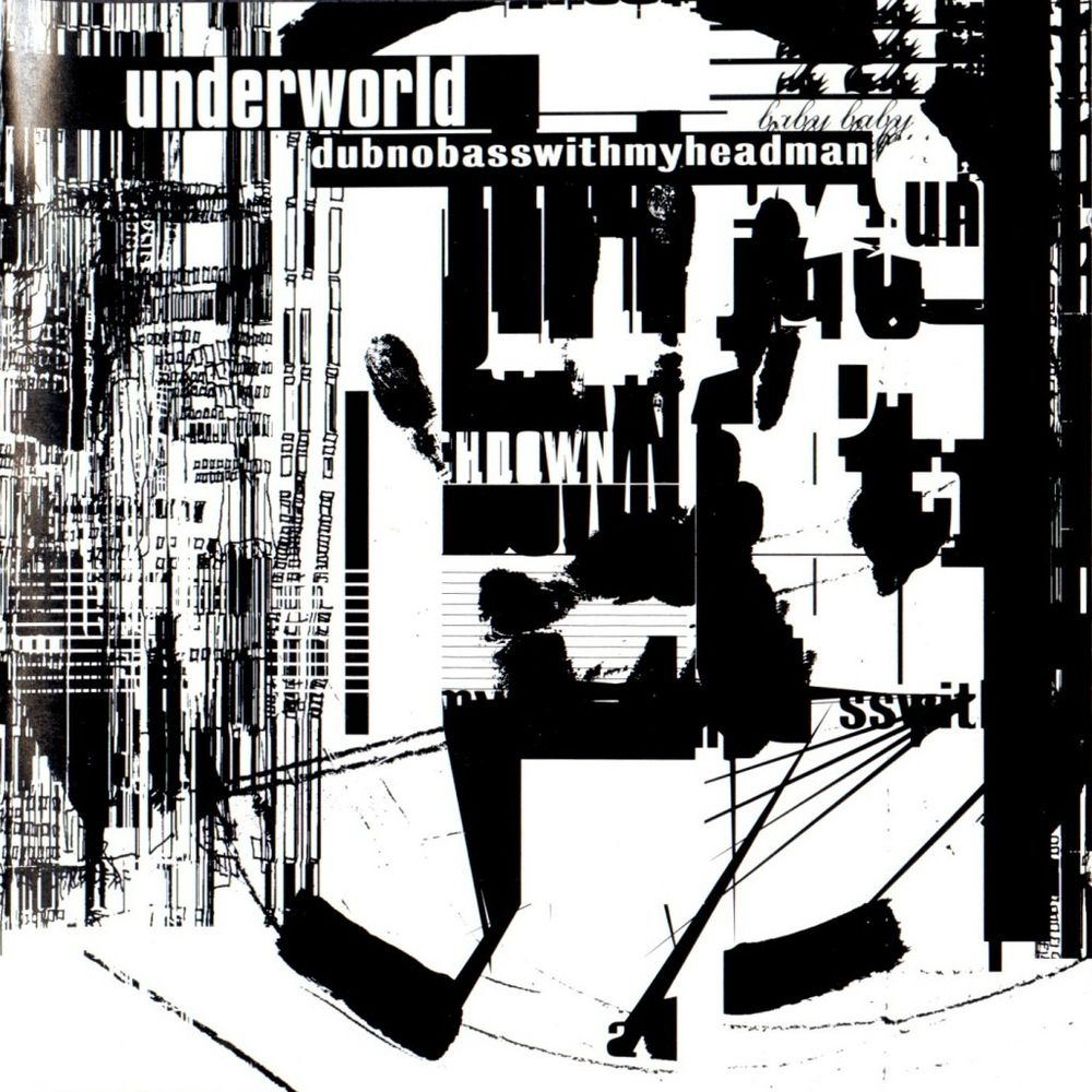 Underworld- Dubnobasswithmyheadman album cover