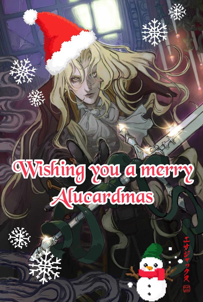 Alucard just wants everyone to have a happy holidays, y’all🎅
