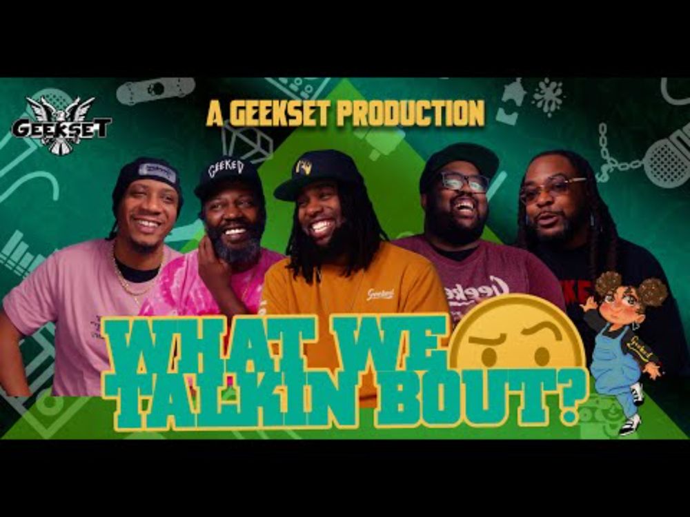 Geekset presents...What we talkin bout? |  Season 1 Promo