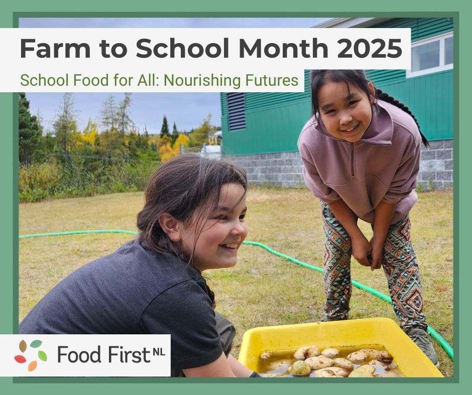 Two elementary-aged schoolkids with long dark braids and big smiles pose outside their school while washing freshly harvested potatoes floating in a yellow bin. Overlaid text top: "Farm to School Month 2025. School Food for All: Nourishing Futures". Food First NL logo appears bottom-left.