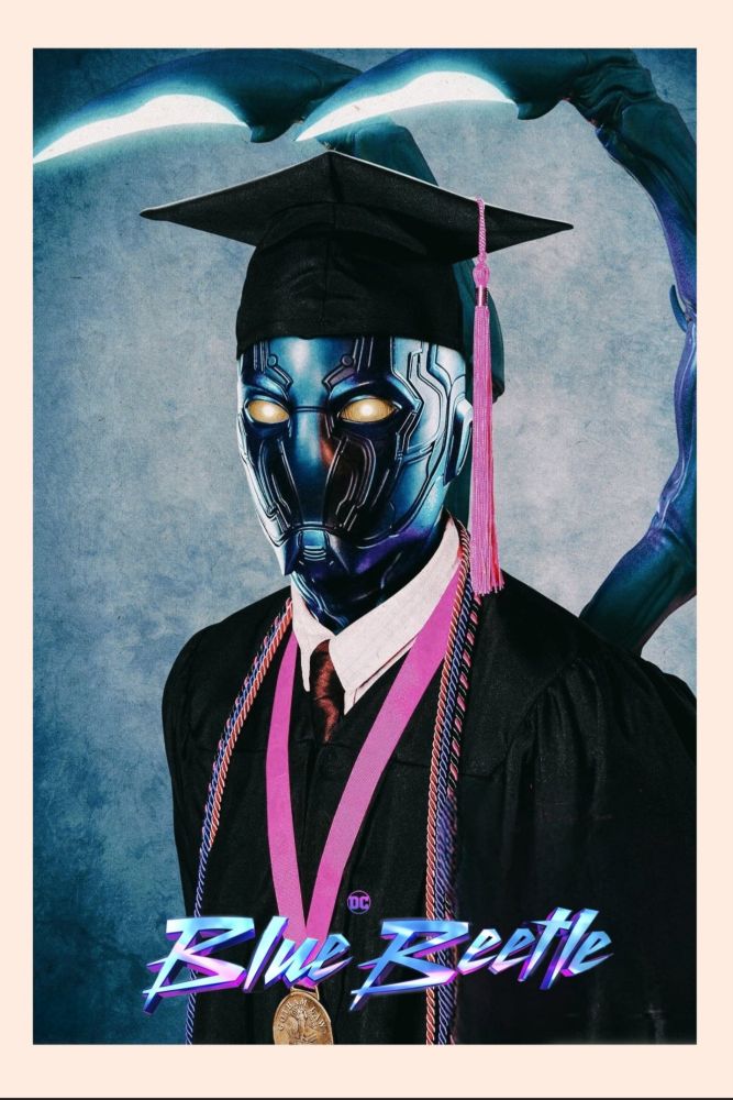 Poster for Blue Beetle that is a photo of Blue Beetle in a graduation robe, pink medal, and cap, bordered with white. Title at the bottom in light blue and pink.