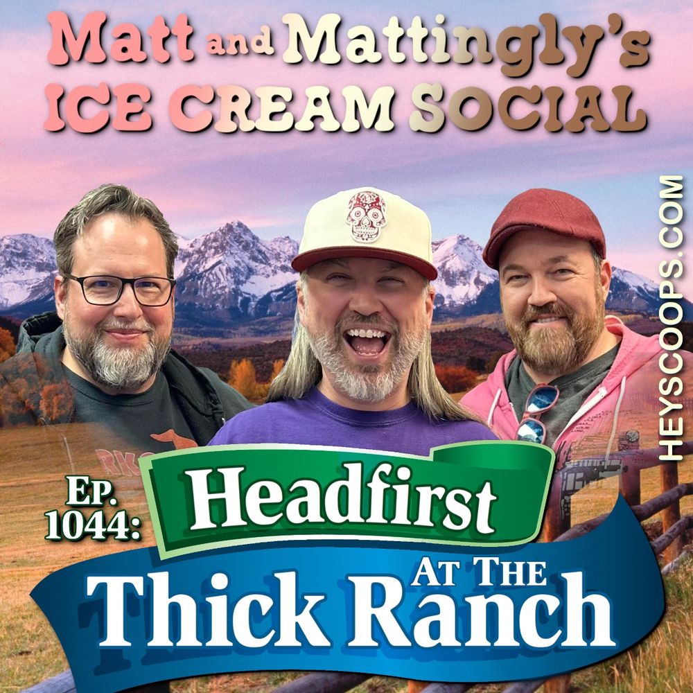 1044: Headfirst at the Thick Ranch