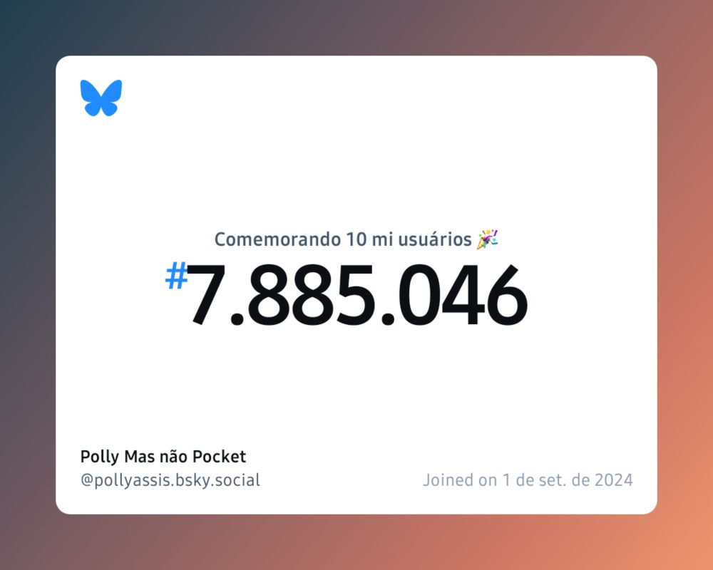 Um certificado virtual com o texto "Comemorando 10 milhões de usuários no Bluesky, #7.885.046, Polly Mas não Pocket ‪@pollyassis.bsky.social‬, ingressou em 1 de set. de 2024"
