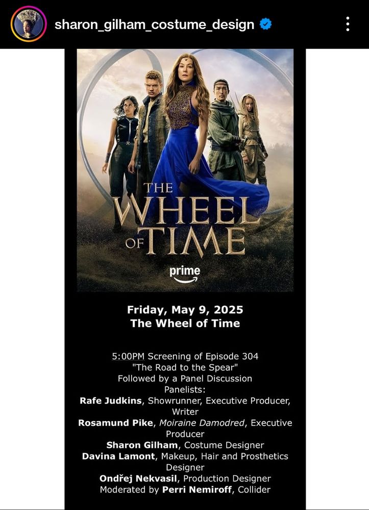 A screenshot of Sharon Gilham's Insta post announcing a screening of S3E8 of WoT, followed by a Q&A with Rafe Judkins,  Rosamund Pike, Sharon Gilham, Davina Lamony and Ondrej Nekvasil, , at 5 pm on Monday 9th May, moderated by Perrin Nemiroff of Collider